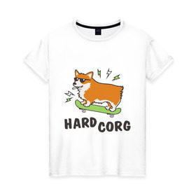 Женская футболка хлопок с принтом Hardcorg в Тюмени, 100% хлопок | прямой крой, круглый вырез горловины, длина до линии бедер, слегка спущенное плечо | hardcorg | корги | очки | пес | скейт | собаки