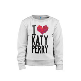 Детский свитшот хлопок с принтом I love Katy Perry в Тюмени, 100% хлопок | круглый вырез горловины, эластичные манжеты, пояс и воротник | katy perry | pop | знаменитости | корона | кэти перри | музыка | певица