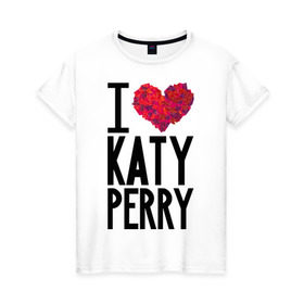 Женская футболка хлопок с принтом I love Katy Perry в Тюмени, 100% хлопок | прямой крой, круглый вырез горловины, длина до линии бедер, слегка спущенное плечо | katy perry | pop | знаменитости | корона | кэти перри | музыка | певица