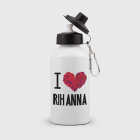 Бутылка спортивная с принтом I love Rihanna в Тюмени, металл | емкость — 500 мл, в комплекте две пластиковые крышки и карабин для крепления | Тематика изображения на принте: pop | rihanna | знаменитости | музыка | певица | риана