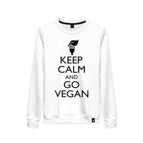 Женский свитшот хлопок с принтом Keep calm and go vegan в Тюмени, 100% хлопок | прямой крой, круглый вырез, на манжетах и по низу широкая трикотажная резинка  | keep calm | vegan | веган | вегетарианец | сохраняй спокойствие