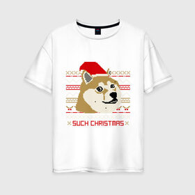 Женская футболка хлопок Oversize с принтом Such christmas в Тюмени, 100% хлопок | свободный крой, круглый ворот, спущенный рукав, длина до линии бедер
 | 2015 | such christmas | новый год | праздник | собака | шапка