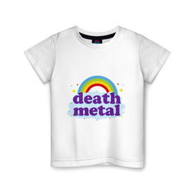 Детская футболка хлопок с принтом Rainbow death metal в Тюмени, 100% хлопок | круглый вырез горловины, полуприлегающий силуэт, длина до линии бедер | будь металистом | волшебство | метал | музыка | оставайся рокером | прикол | радуга | рок | рокерам