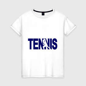 Женская футболка хлопок с принтом Tennis в Тюмени, 100% хлопок | прямой крой, круглый вырез горловины, длина до линии бедер, слегка спущенное плечо | tennis | теннис