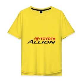 Мужская футболка хлопок Oversize с принтом Toyota Allion в Тюмени, 100% хлопок | свободный крой, круглый ворот, “спинка” длиннее передней части | allion | toyota | аллион | тойота