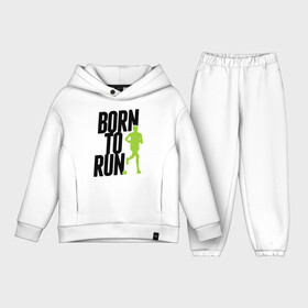 Детский костюм хлопок Oversize с принтом Рожден для бега в Тюмени,  |  | Тематика изображения на принте: born to run | run | бегать | рожден | рожден бежать