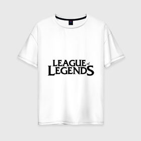 Женская футболка хлопок Oversize с принтом League of legends в Тюмени, 100% хлопок | свободный крой, круглый ворот, спущенный рукав, длина до линии бедер
 | league of legends | logo | lol | riot | riot games | игра | лига легенд | лого | лол