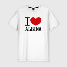 Мужская футболка премиум с принтом Я люблю Альбину. в Тюмени, 92% хлопок, 8% лайкра | приталенный силуэт, круглый вырез ворота, длина до линии бедра, короткий рукав | 
