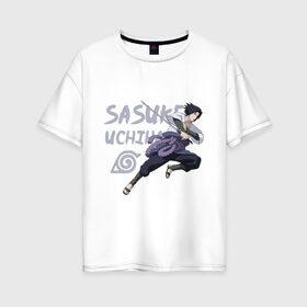 Женская футболка хлопок Oversize с принтом Саске Учиха в Тюмени, 100% хлопок | свободный крой, круглый ворот, спущенный рукав, длина до линии бедер
 | sasuke | дзютсу | катана | саске | учиха | шаринган