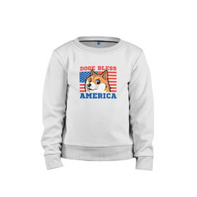 Детский свитшот хлопок с принтом Doge bless America в Тюмени, 100% хлопок | круглый вырез горловины, эластичные манжеты, пояс и воротник | Тематика изображения на принте: dog | mem | америка | лайка | собака | сша