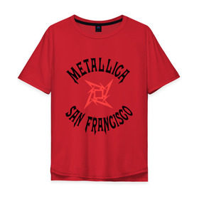 Мужская футболка хлопок Oversize с принтом Metallica (San Francisco) в Тюмени, 100% хлопок | свободный крой, круглый ворот, “спинка” длиннее передней части | metallica | san francisco