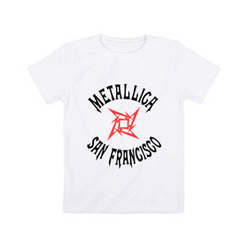 Детская футболка хлопок с принтом Metallica (San Francisco) в Тюмени, 100% хлопок | круглый вырез горловины, полуприлегающий силуэт, длина до линии бедер | metallica | san francisco