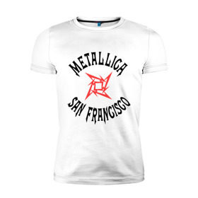 Мужская футболка премиум с принтом Metallica (San Francisco) в Тюмени, 92% хлопок, 8% лайкра | приталенный силуэт, круглый вырез ворота, длина до линии бедра, короткий рукав | metallica | san francisco