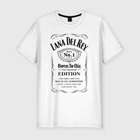 Мужская футболка премиум с принтом Lana Del Ray в Тюмени, 92% хлопок, 8% лайкра | приталенный силуэт, круглый вырез ворота, длина до линии бедра, короткий рукав | Тематика изображения на принте: lana del ray born to die