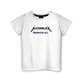 Детская футболка хлопок с принтом AlcoholicA в Тюмени, 100% хлопок | круглый вырез горловины, полуприлегающий силуэт, длина до линии бедер | Тематика изображения на принте: metallica | антибренд | металлика