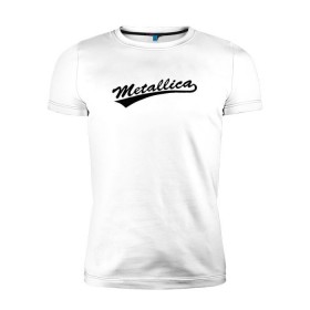 Мужская футболка премиум с принтом Metallica (Yankees font) в Тюмени, 92% хлопок, 8% лайкра | приталенный силуэт, круглый вырез ворота, длина до линии бедра, короткий рукав | металлика