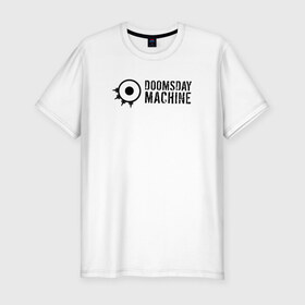 Мужская футболка премиум с принтом Doomsday Machine в Тюмени, 92% хлопок, 8% лайкра | приталенный силуэт, круглый вырез ворота, длина до линии бедра, короткий рукав | 