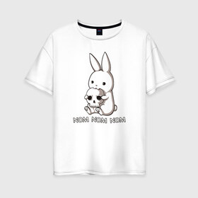 Женская футболка хлопок Oversize с принтом Кролик с черепом в Тюмени, 100% хлопок | свободный крой, круглый ворот, спущенный рукав, длина до линии бедер
 | @ | заяц | картинка | кролик | прикол | череп