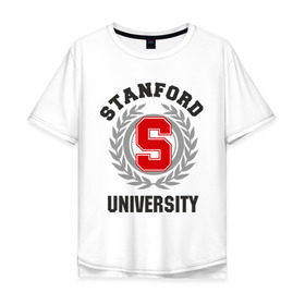 Мужская футболка хлопок Oversize с принтом Стэнфорд в Тюмени, 100% хлопок | свободный крой, круглый ворот, “спинка” длиннее передней части | stanford | институт | студентам | стэнфорд | университет