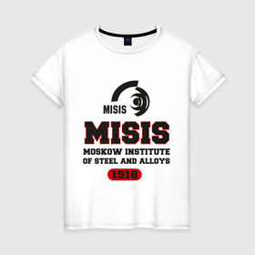 Женская футболка хлопок с принтом МИСиС в Тюмени, 100% хлопок | прямой крой, круглый вырез горловины, длина до линии бедер, слегка спущенное плечо | институт | мисис | москва | студентам | университет