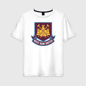 Женская футболка хлопок Oversize с принтом Вест Хэм BPL West Ham в Тюмени, 100% хлопок | свободный крой, круглый ворот, спущенный рукав, длина до линии бедер
 | bpl | westham | вестхэм | новинка | отличные вещи для истинного болельщика вест хэмаwfc | футбол
