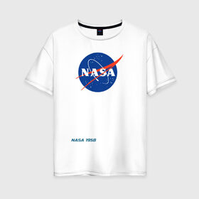 Женская футболка хлопок Oversize с принтом Nasa в Тюмени, 100% хлопок | свободный крой, круглый ворот, спущенный рукав, длина до линии бедер
 | space nasa galaxy hubble