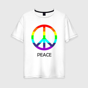 Женская футболка хлопок Oversize с принтом Мир (Peace) Пацифик в Тюмени, 100% хлопок | свободный крой, круглый ворот, спущенный рукав, длина до линии бедер
 | (peace) | венок | знак | на картинке изображен знак пацифик и надпись peace   мирмир | пацифик | пис