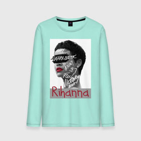 Мужской лонгслив хлопок с принтом Rihanna в Тюмени, 100% хлопок |  | Тематика изображения на принте: badgirl | diamond | rihanna | riri | rnb | umbrella | риана | рианна