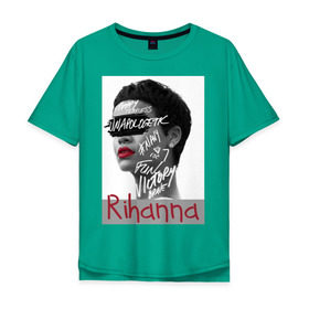 Мужская футболка хлопок Oversize с принтом Rihanna в Тюмени, 100% хлопок | свободный крой, круглый ворот, “спинка” длиннее передней части | badgirl | diamond | rihanna | riri | rnb | umbrella | риана | рианна