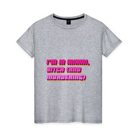 Женская футболка хлопок с принтом I`m in Miami, bitch в Тюмени, 100% хлопок | прямой крой, круглый вырез горловины, длина до линии бедер, слегка спущенное плечо | hotline miami