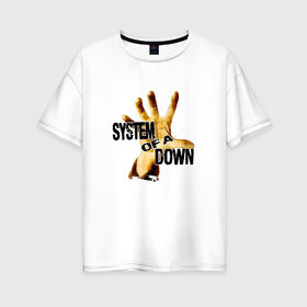 Женская футболка хлопок Oversize с принтом System Of A Down в Тюмени, 100% хлопок | свободный крой, круглый ворот, спущенный рукав, длина до линии бедер
 | hard rock | metal | rock | serj | system of a down | tankian | метал | рок | систем | танкян | хардрок