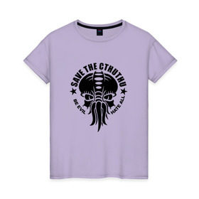 Женская футболка хлопок с принтом Спасите Ктулху в Тюмени, 100% хлопок | прямой крой, круглый вырез горловины, длина до линии бедер, слегка спущенное плечо | cthulhu | зло | монстр | осминог | спасите ктулху. @