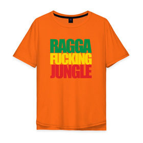 Мужская футболка хлопок Oversize с принтом Ragga Fucking Jungle в Тюмени, 100% хлопок | свободный крой, круглый ворот, “спинка” длиннее передней части | jungle | днб | рагга | рагга джангл (ragga jungle)  джангл с более выраженным влиянием ямайской музыкальной культуры.ragga jungle