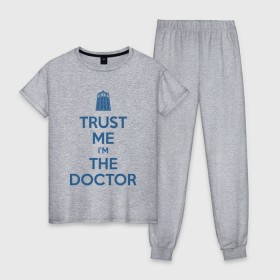Женская пижама хлопок с принтом Trust me Im the doctor в Тюмени, 100% хлопок | брюки и футболка прямого кроя, без карманов, на брюках мягкая резинка на поясе и по низу штанин | doctor who | keep calm | для светлых основtrust me | доктор кто