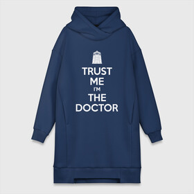 Платье-худи хлопок с принтом Trust me Im the doctor в Тюмени,  |  | doctor who | keep calm | для темных основtrust me | доктор кто
