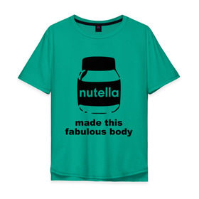 Мужская футболка хлопок Oversize с принтом Nutella в Тюмени, 100% хлопок | свободный крой, круглый ворот, “спинка” длиннее передней части | Тематика изображения на принте: fabulous body | nutella | нутелла | тело