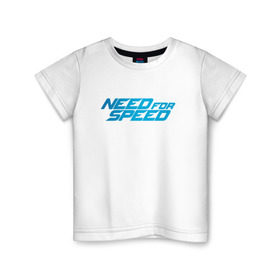 Детская футболка хлопок с принтом Need for speed в Тюмени, 100% хлопок | круглый вырез горловины, полуприлегающий силуэт, длина до линии бедер | need | need for speed серия игр и новая часть.nfs | speed | скорость