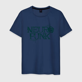 Мужская футболка хлопок с принтом Neuropunk Схема в Тюмени, 100% хлопок | прямой крой, круглый вырез горловины, длина до линии бедер, слегка спущенное плечо. | dnb | neurofunk | neuropunk | neuropunk   это подкаст и серия вечеринок от лейбла tamrecords.нейропанк | tamrecords