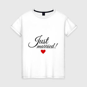 Женская футболка хлопок с принтом Молодожёны в Тюмени, 100% хлопок | прямой крой, круглый вырез горловины, длина до линии бедер, слегка спущенное плечо | just married | любовь | молодожёны | свадьба | семья