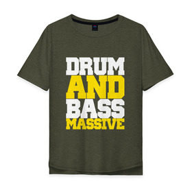 Мужская футболка хлопок Oversize с принтом DRUM AND BASS MASSIVE в Тюмени, 100% хлопок | свободный крой, круглый ворот, “спинка” длиннее передней части | dnb | jungle