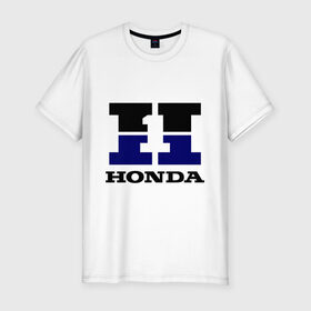 Мужская футболка премиум с принтом Honda в Тюмени, 92% хлопок, 8% лайкра | приталенный силуэт, круглый вырез ворота, длина до линии бедра, короткий рукав | Тематика изображения на принте: honda | авто | хонда