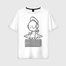 Женская футболка хлопок Oversize с принтом Armind в Тюмени, 100% хлопок | свободный крой, круглый ворот, спущенный рукав, длина до линии бедер
 | armin van buuren | armind | asot | trance