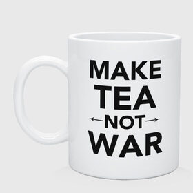 Кружка с принтом Make Tea Not War в Тюмени, керамика | объем — 330 мл, диаметр — 80 мм. Принт наносится на бока кружки, можно сделать два разных изображения | make love | make tea | not war | tea | чай