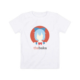 Детская футболка хлопок с принтом The Baka в Тюмени, 100% хлопок | круглый вырез горловины, полуприлегающий силуэт, длина до линии бедер | baka | cirno | бака | на макете изображена сырно | персонаж игры touhouсырно