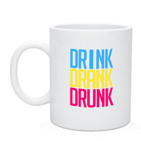 Кружка с принтом Drink Drank Drunk в Тюмени, керамика | объем — 330 мл, диаметр — 80 мм. Принт наносится на бока кружки, можно сделать два разных изображения | drank | drink | drink drank drunk | drunk