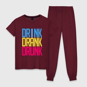 Женская пижама хлопок с принтом Drink Drank Drunk в Тюмени, 100% хлопок | брюки и футболка прямого кроя, без карманов, на брюках мягкая резинка на поясе и по низу штанин | drank | drink | drink drank drunk | drunk
