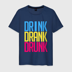 Мужская футболка хлопок с принтом Drink Drank Drunk в Тюмени, 100% хлопок | прямой крой, круглый вырез горловины, длина до линии бедер, слегка спущенное плечо. | drank | drink | drink drank drunk | drunk