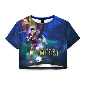 Женская футболка 3D укороченная с принтом Messi в Тюмени, 100% полиэстер | круглая горловина, длина футболки до линии талии, рукава с отворотами | месси