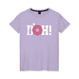 Женская футболка хлопок с принтом DOH! в Тюмени, 100% хлопок | прямой крой, круглый вырез горловины, длина до линии бедер, слегка спущенное плечо | doh the simpsons симпсоны гомер пончик доу