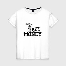 Женская футболка хлопок с принтом I Get Money в Тюмени, 100% хлопок | прямой крой, круглый вырез горловины, длина до линии бедер, слегка спущенное плечо | 